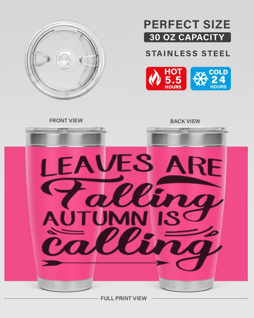 leaves are falling autumn is calling 388#- fall- Tumbler