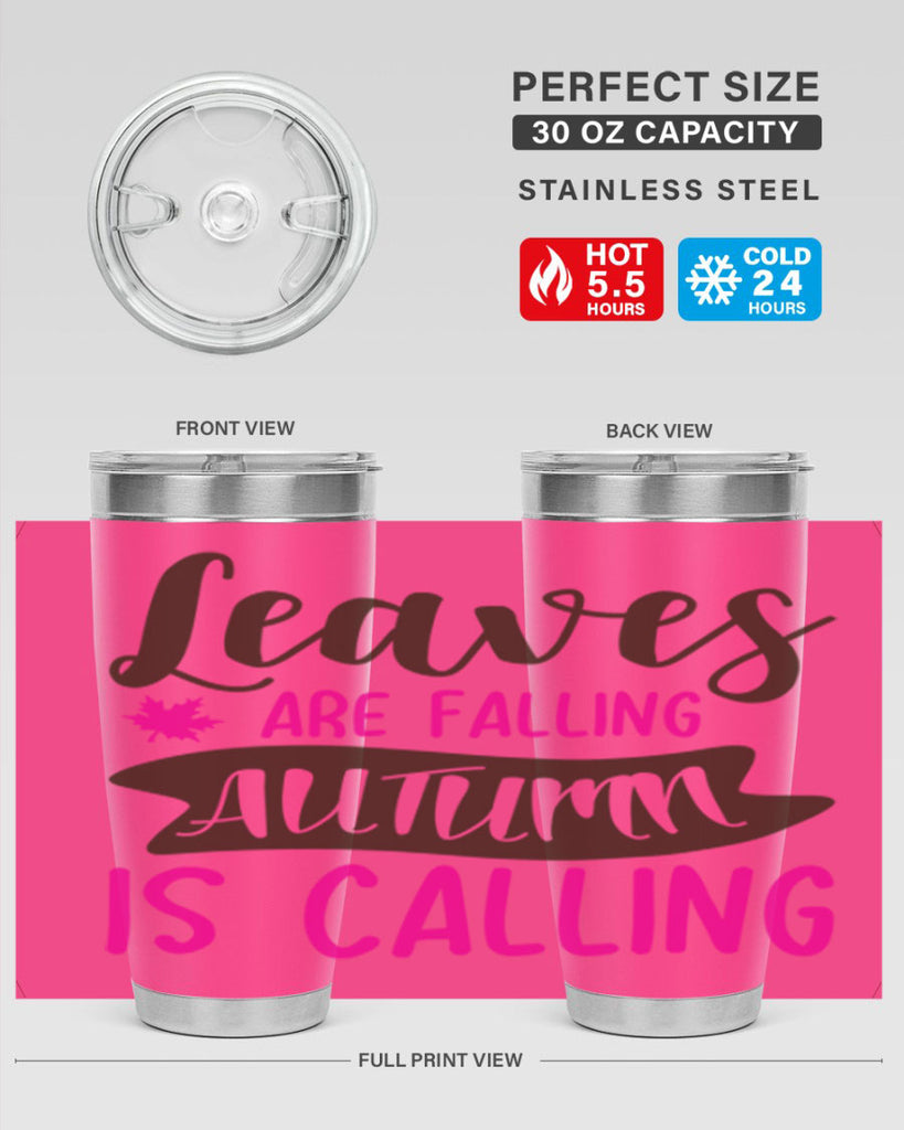 leaves are falling autumn is calling 389#- fall- Tumbler