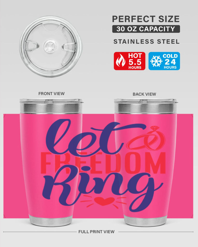 let freedom ring Style 58#- Fourt Of July- Tumbler
