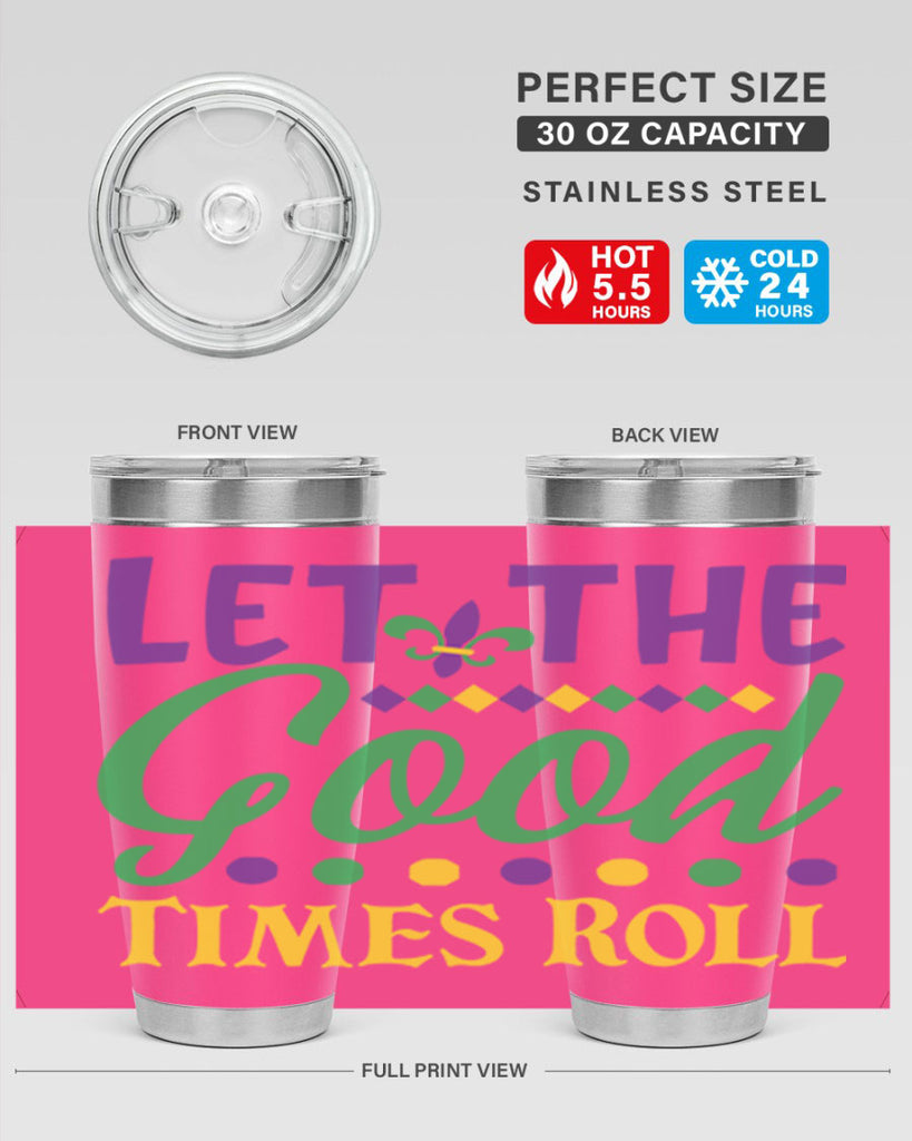 let the good times roll 82#- mardi gras- Tumbler