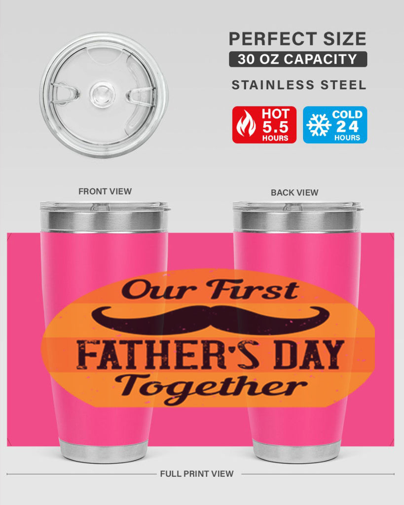 our first fathers day together 173#- fathers day- Tumbler