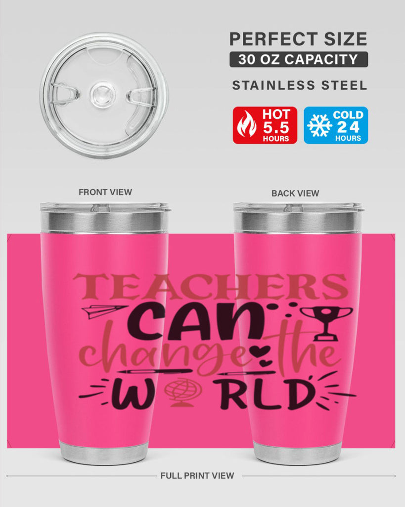 teachers ca change the world Style 136#- teacher- tumbler