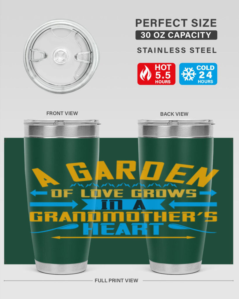A garden of love grows in a grandmother’s heart 97#- grandma - nana- Tumbler