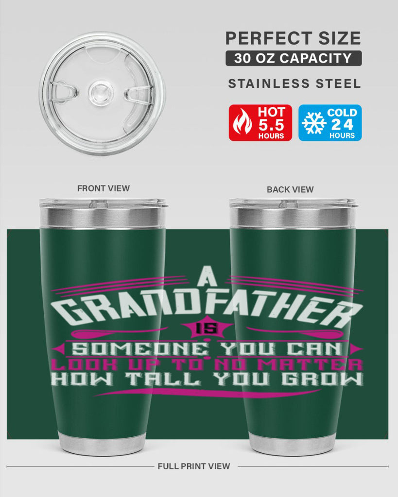 A grandfather is someone you can look up to 60#- grandpa - papa- Tumbler