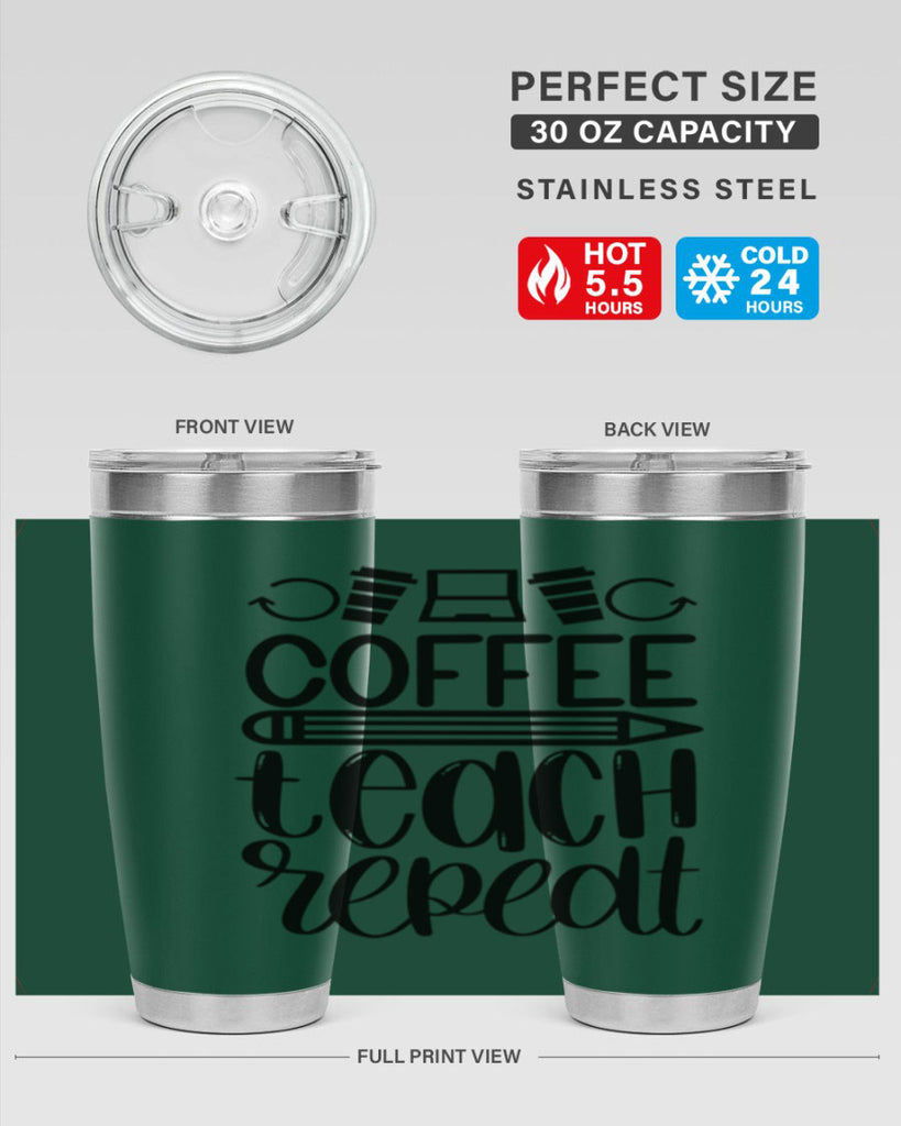 Coffee Teach Repeat Style 82#- teacher- tumbler