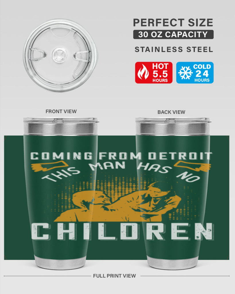 Coming from Detroit this man has no children Style 4#- medical- tumbler