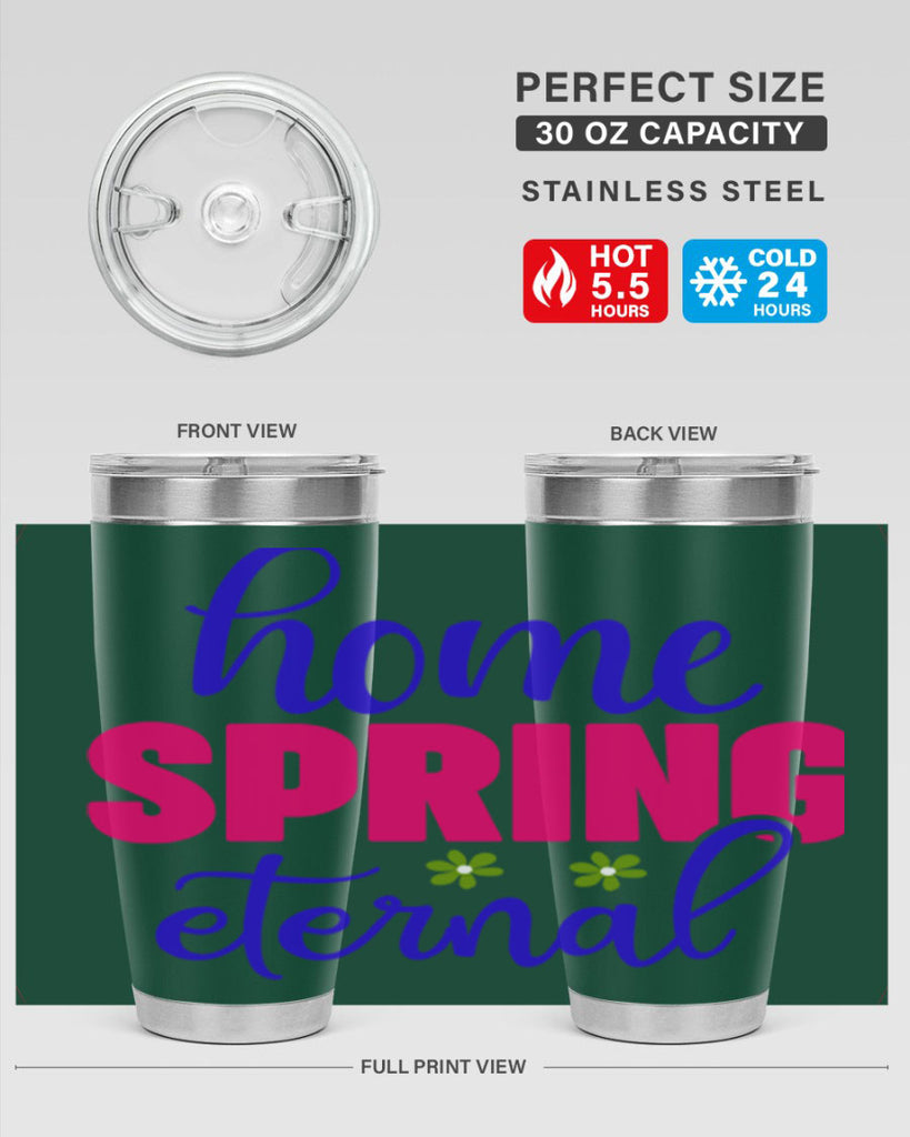 Home Spring Eternal 240#- spring- Tumbler