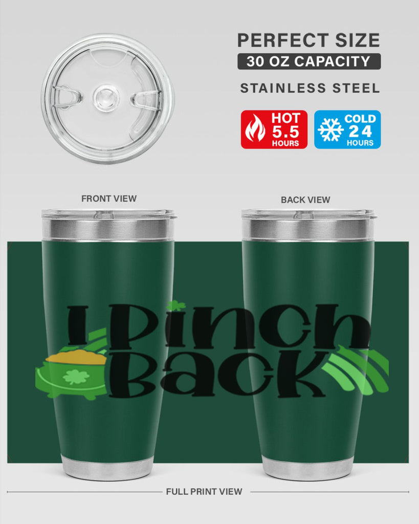 I Pinch Back Style 84#- St Patricks Day- Tumbler