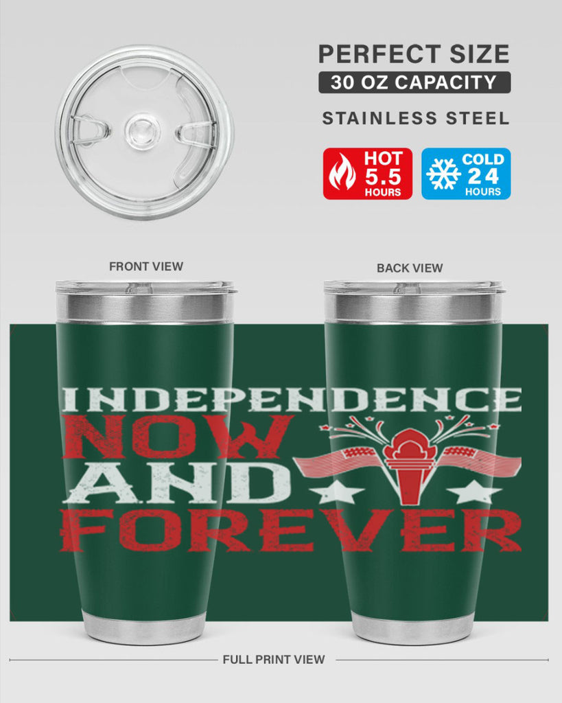 Independence now and forever Style 122#- Fourt Of July- Tumbler