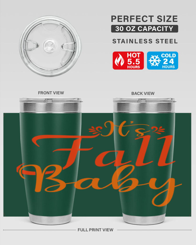 Its Fall Baby Design 374#- fall- Tumbler