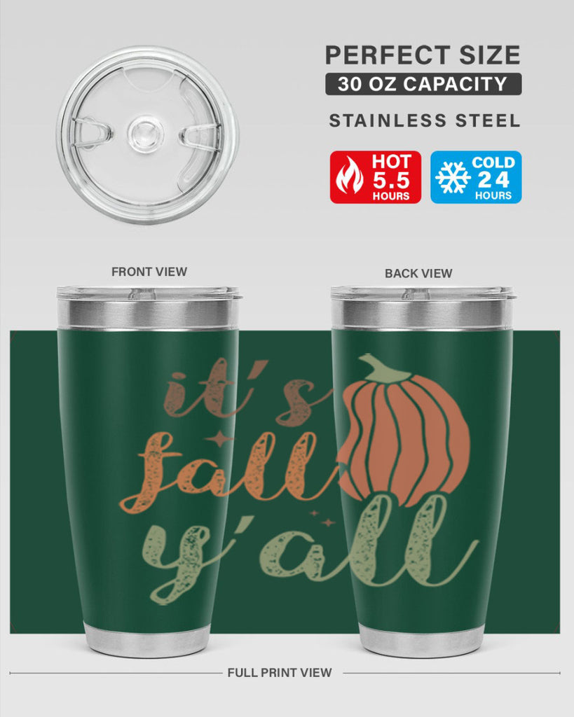 Its Fall Yall 376#- fall- Tumbler