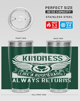 Kindness like a boomerang always returns Style 43#- volunteer- Tumbler