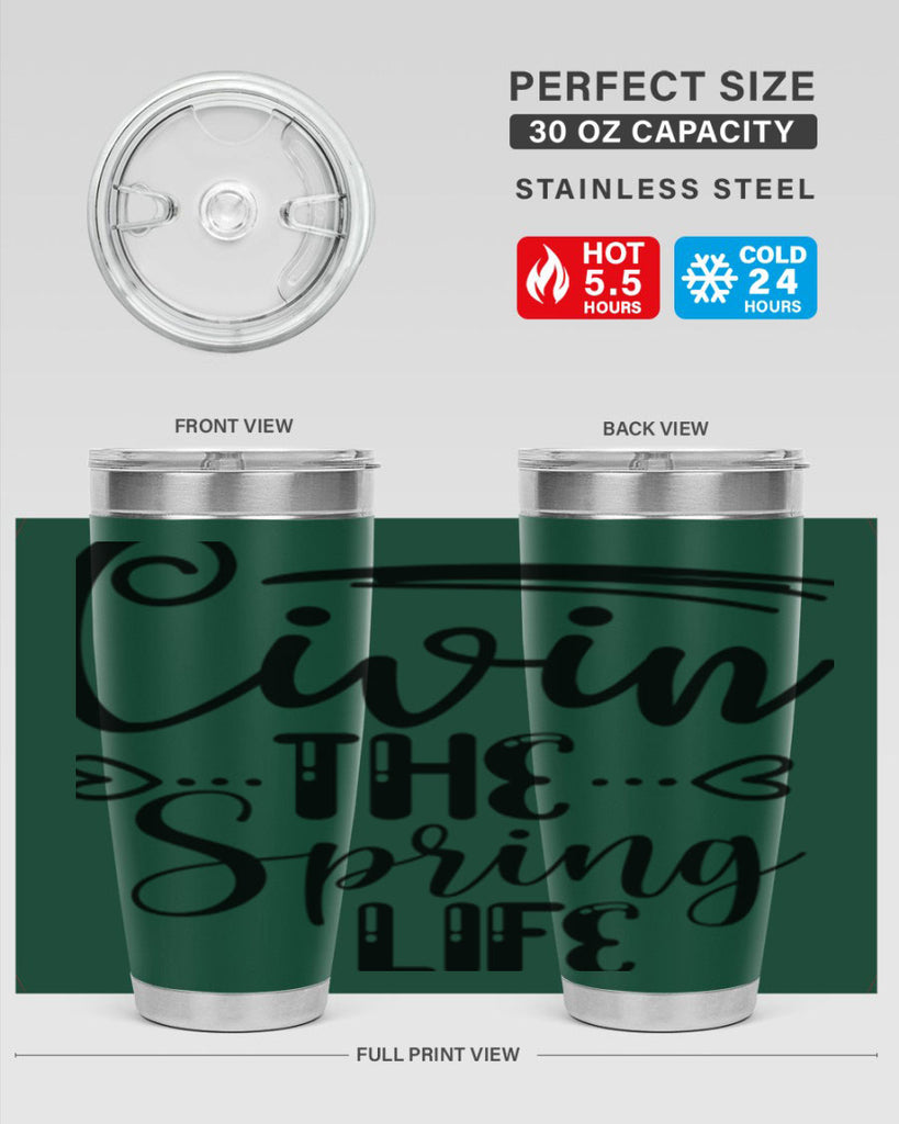 LIVIN the SPRING LIFE  318#- spring- Tumbler