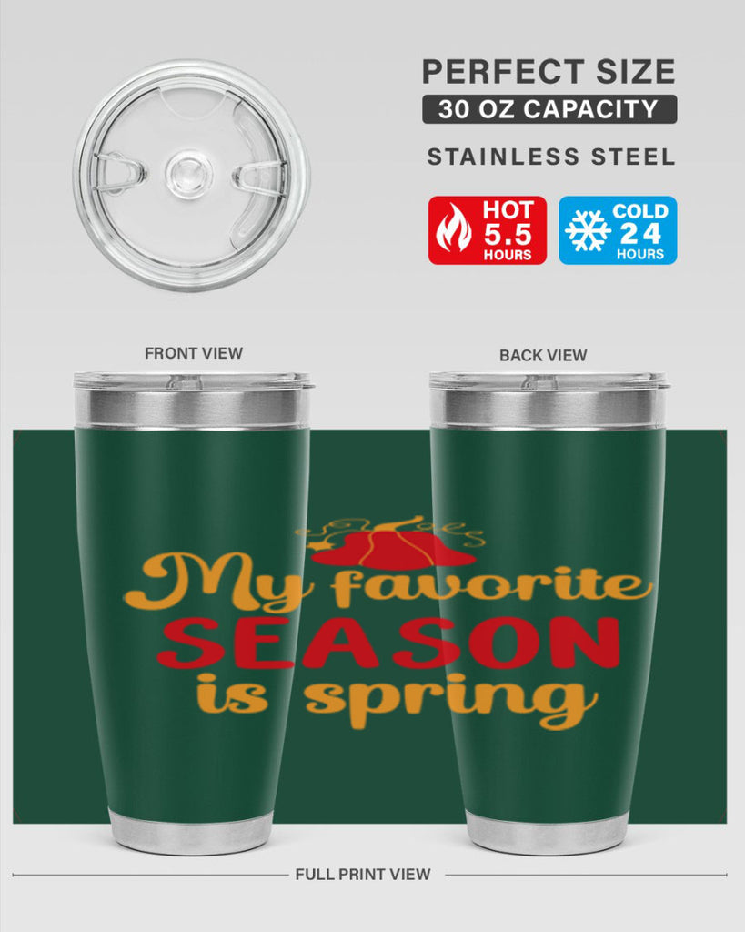 My favorite season is spring 343#- spring- Tumbler