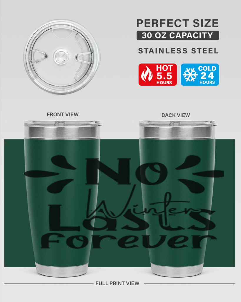 No Winter Lasts Forever 354#- spring- Tumbler