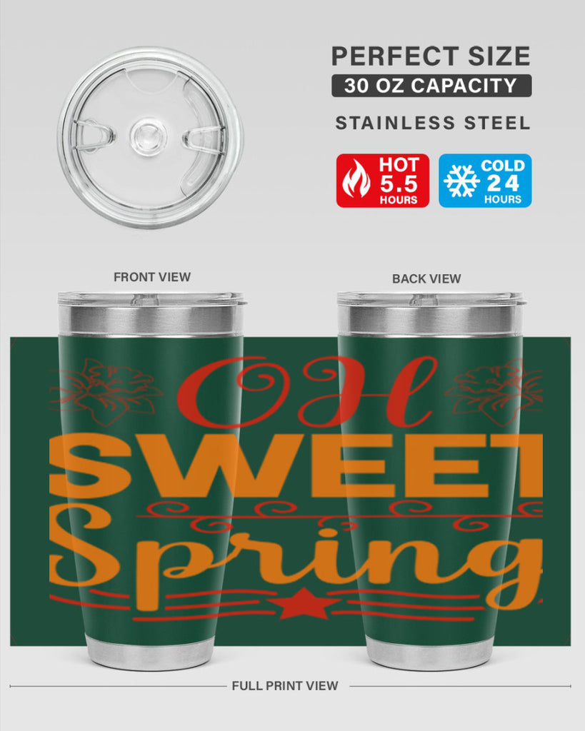 Oh sweet spring 374#- spring- Tumbler