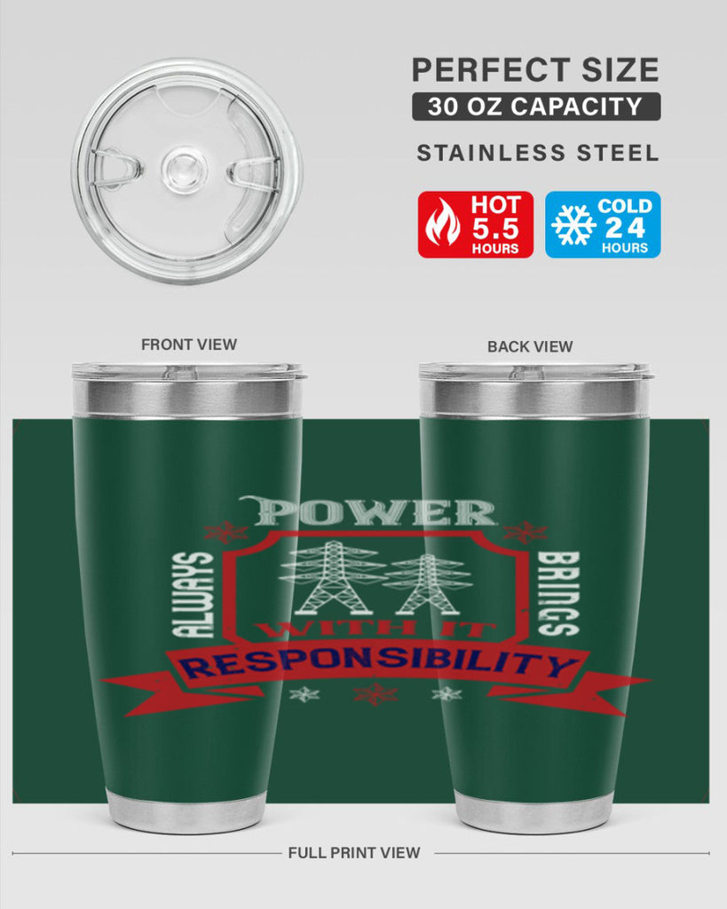 Power always brings with it responsibility Style 21#- electrician- tumbler