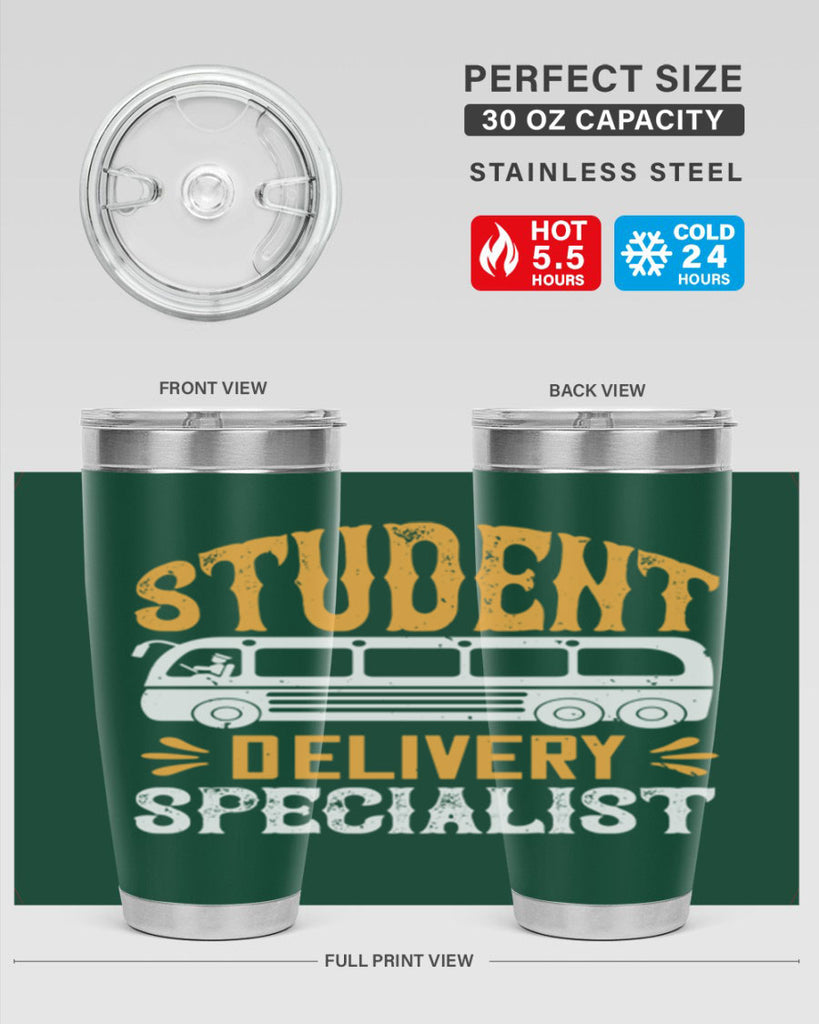 STUDENT DELIVERY SPECIALIST Style 16#- bus driver- tumbler