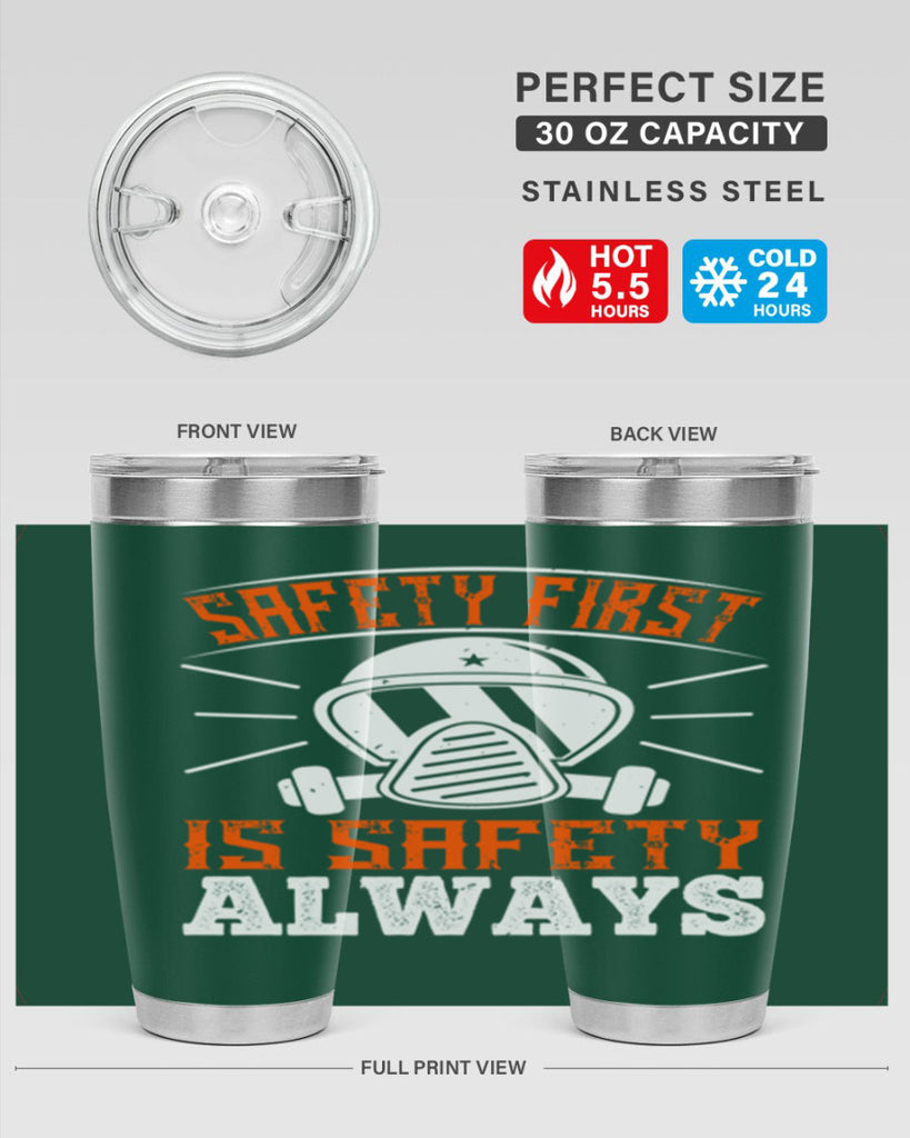 Safety First” is “Safety Always Style 36#- fire fighter- tumbler
