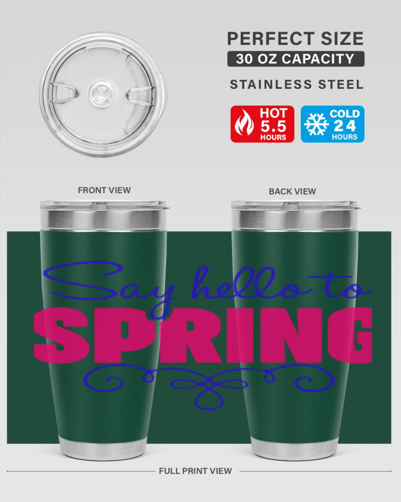 Say Hello to Spring 401#- spring- Tumbler