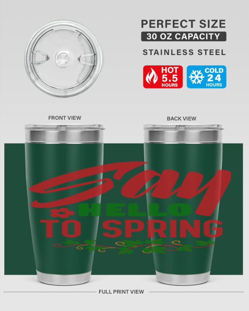 Say Hello to Spring 403#- spring- Tumbler