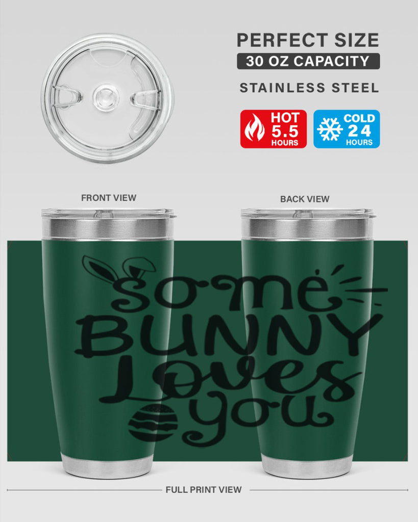 Some bunny loves you  404#- spring- Tumbler