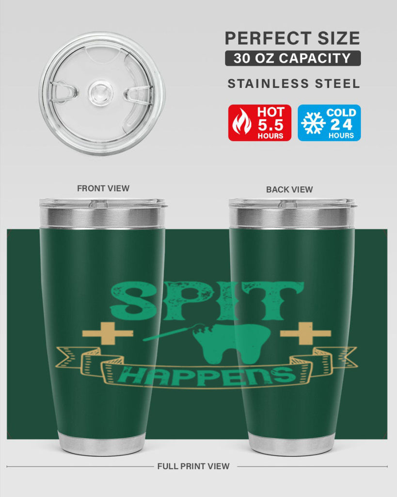 Spit happens Style 19#- dentist- tumbler