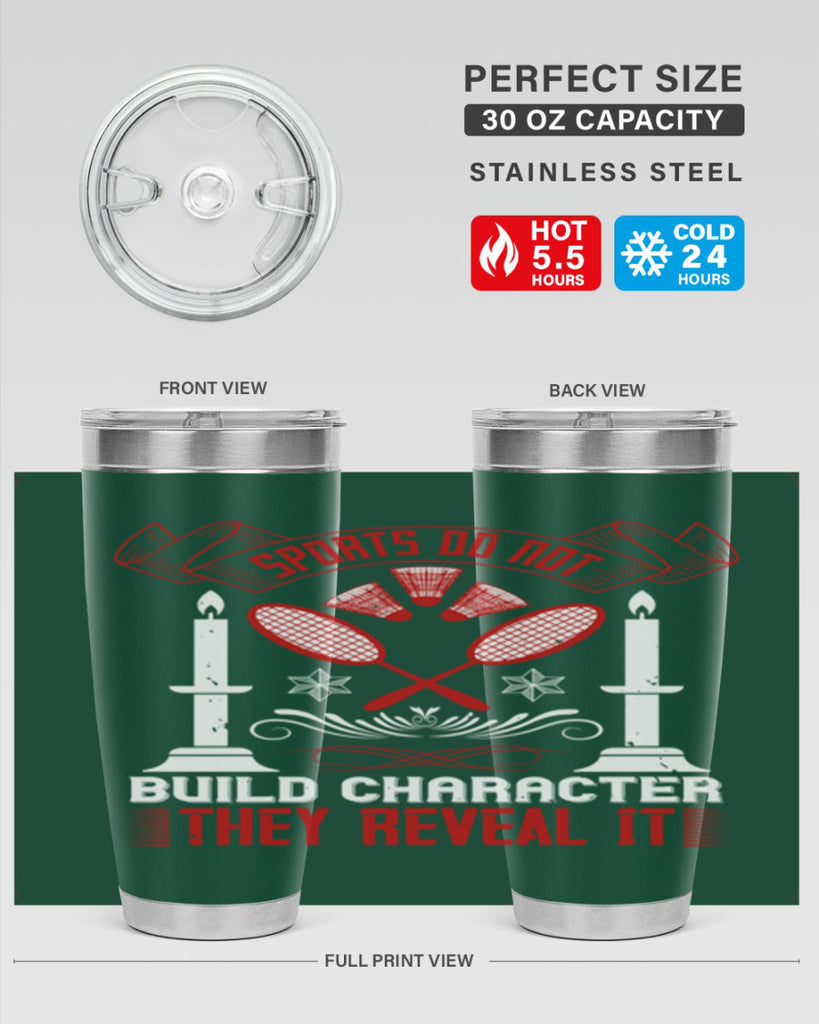 Sports do not build character They reveal it Style 19#- coaching- tumbler