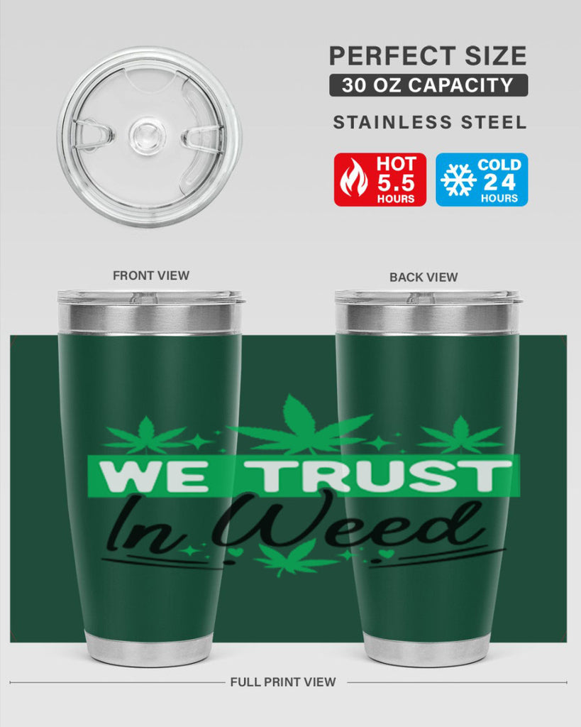 We Trust in weed 277#- marijuana- Tumbler