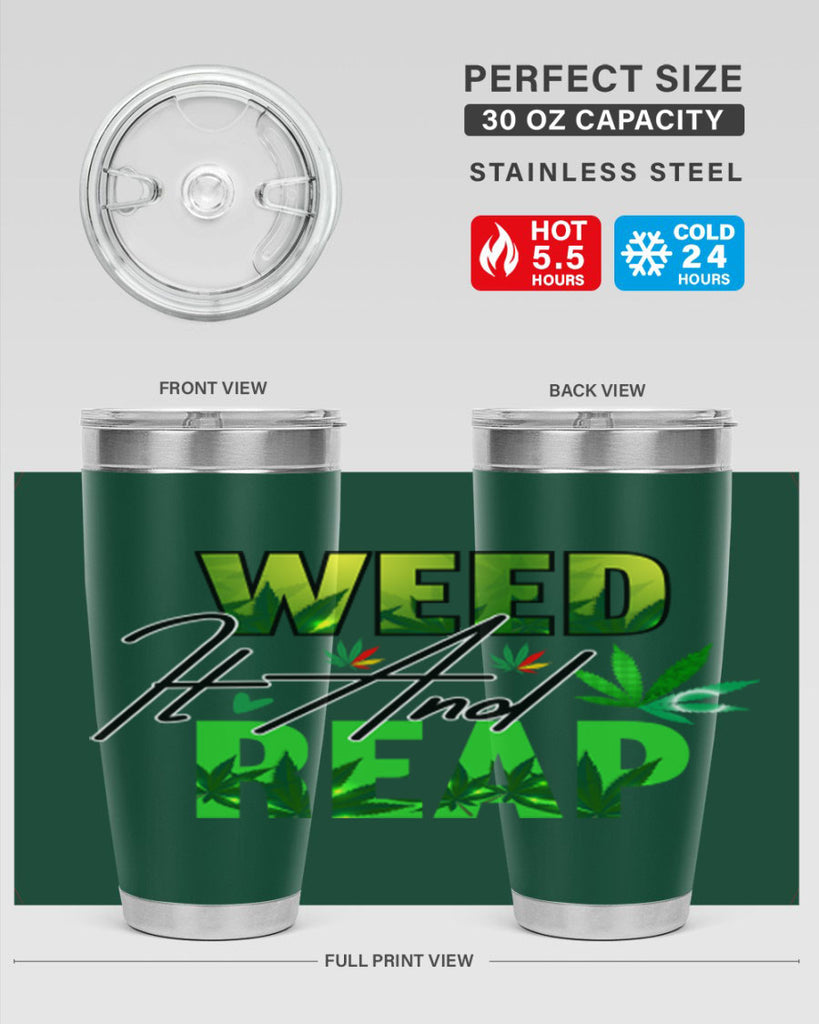 Weed It and Reap 287#- marijuana- Tumbler