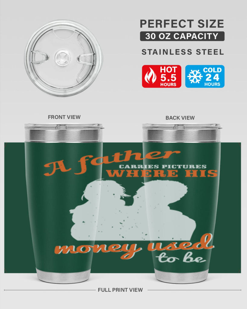 a father carries pictures 273#- fathers day- Tumbler