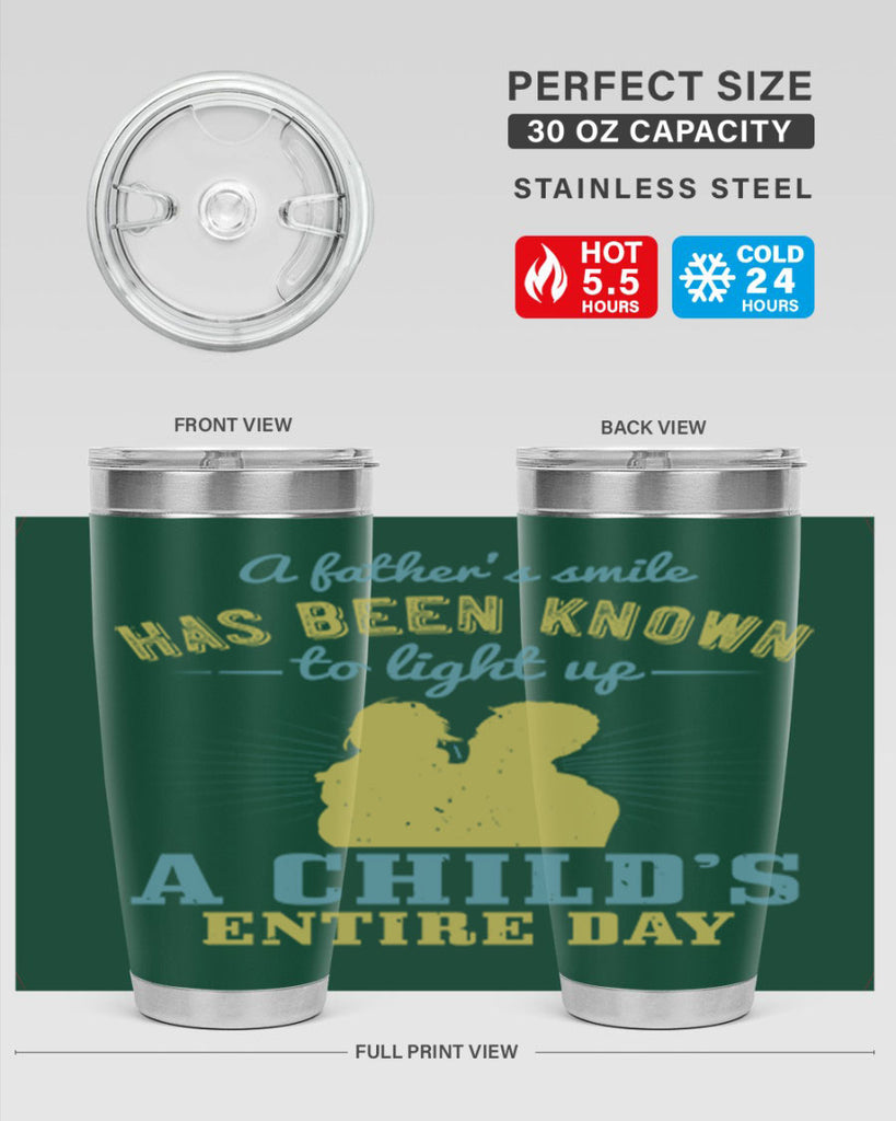 a father’s smile has been 122#- fathers day- Tumbler