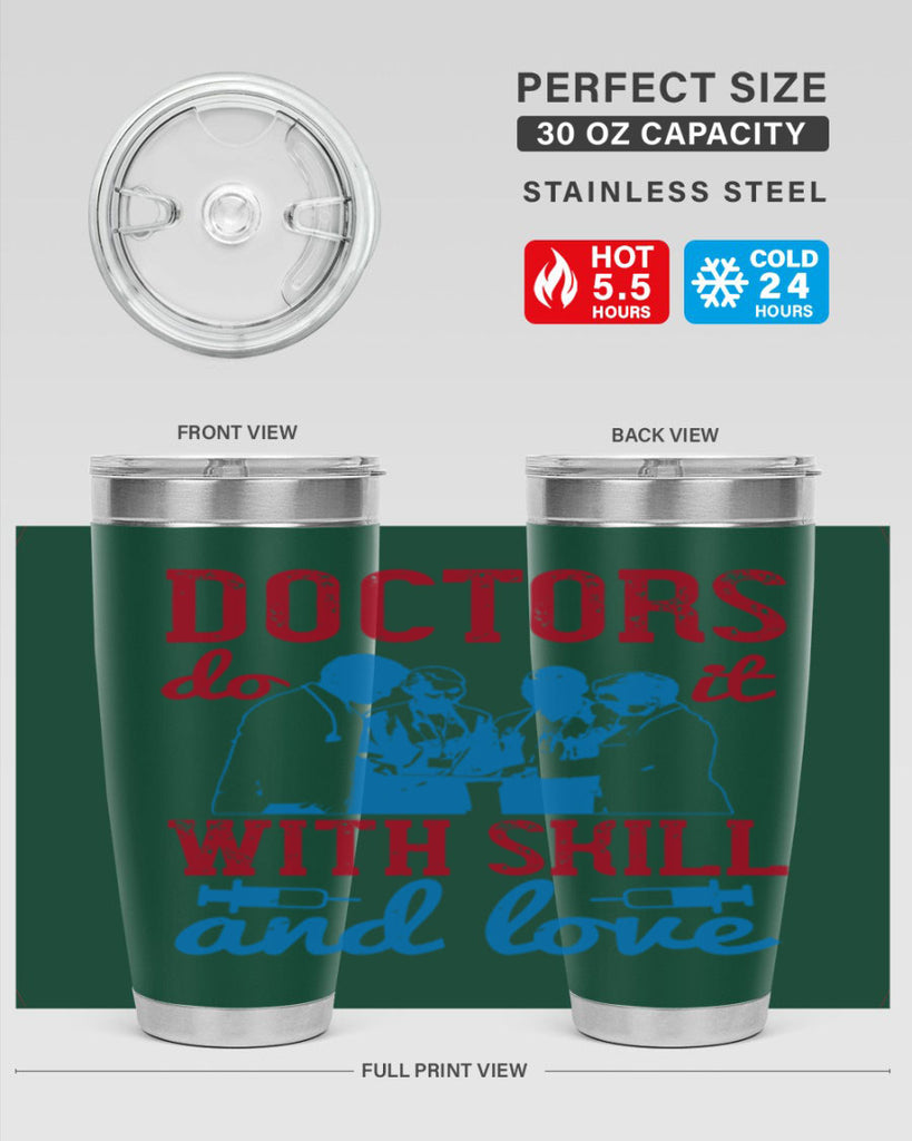 doctors do it with skill and love Style 2#- medical- tumbler