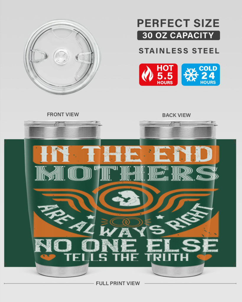 in the end mothers 75#- mothers day- Tumbler