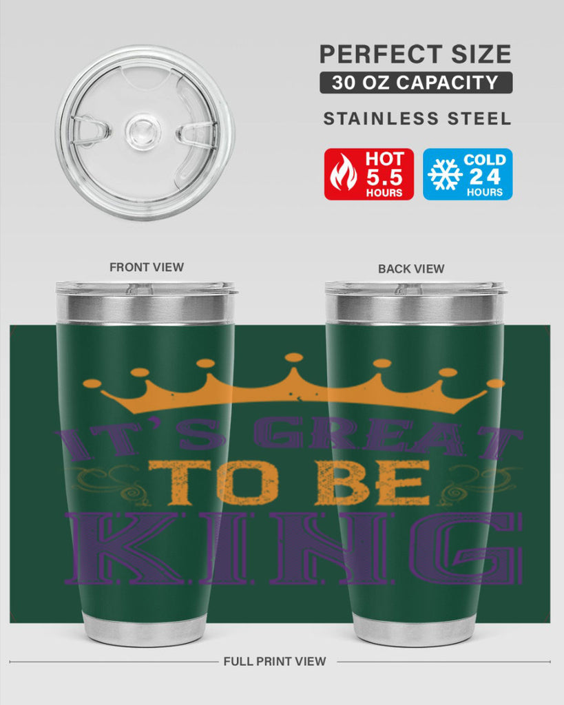 it’s great to be king 61#- mardi gras- Tumbler