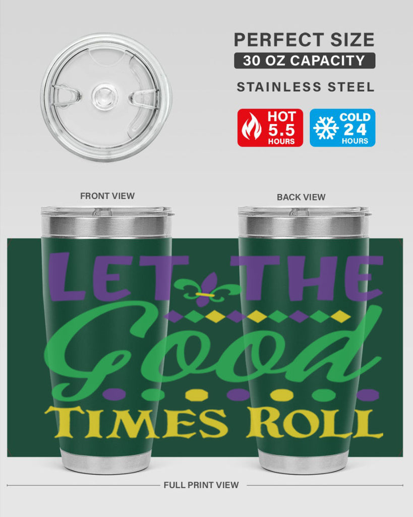 let the good times roll 82#- mardi gras- Tumbler