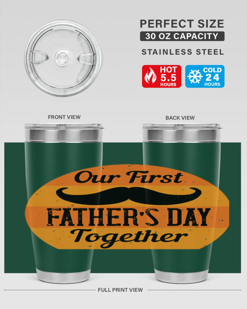 our first fathers day together 173#- fathers day- Tumbler