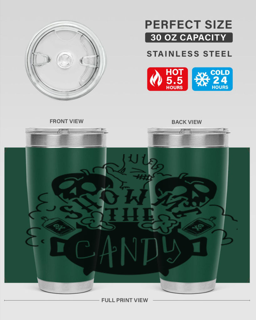 show me the candy 25#- halloween- Tumbler