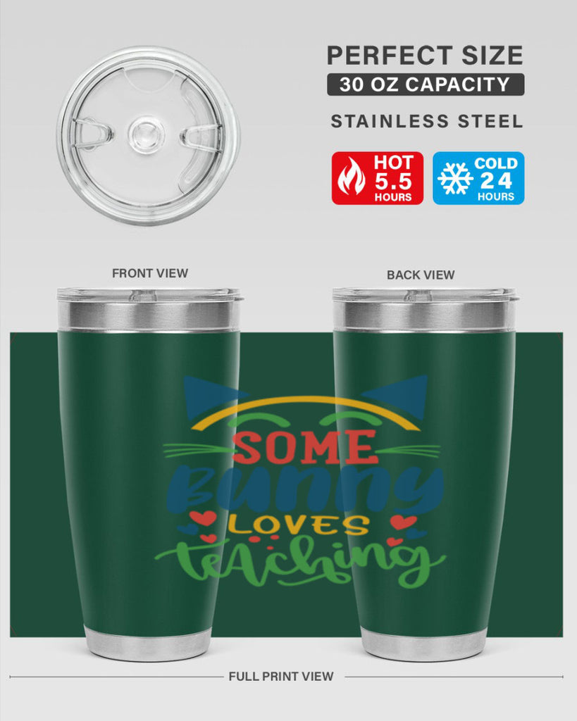 some bunny loves teaching Style 149#- teacher- tumbler