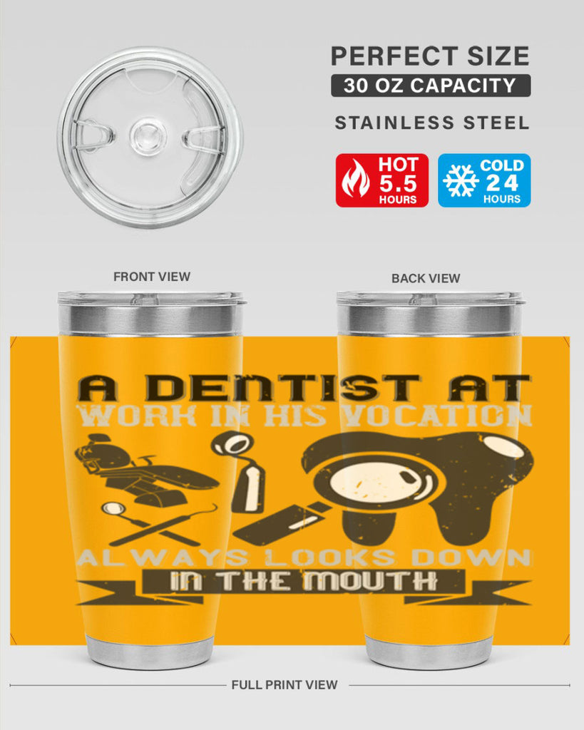 A dentist at work in his vocation always Style 50#- dentist- tumbler