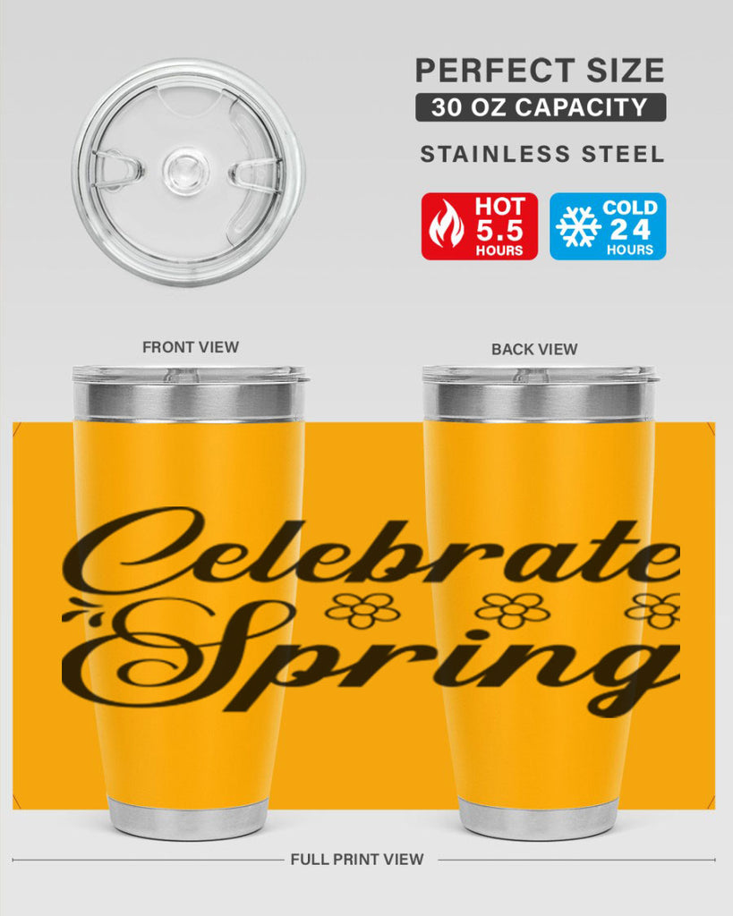 Celebrate spring  104#- spring- Tumbler
