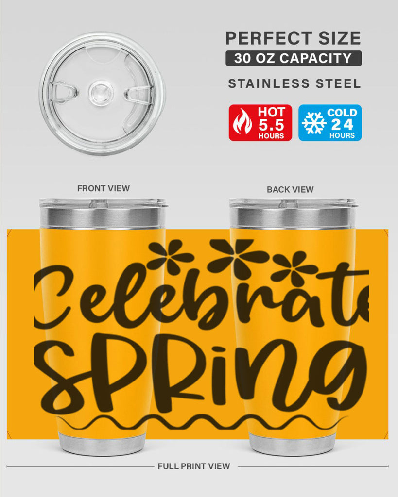Celebrate spring  108#- spring- Tumbler