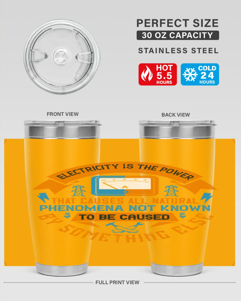 Electricity is the power that causes all natural phenomena not known Style 44#- electrician- tumbler