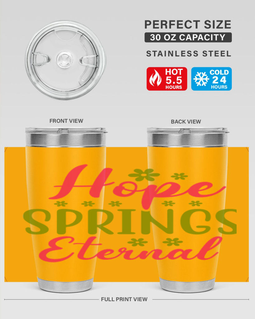 Hope Springs Eternal 257#- spring- Tumbler