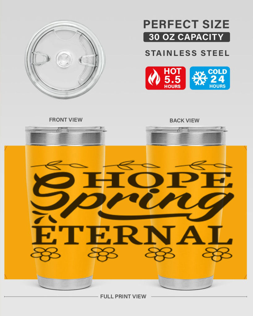 Hope spring eternal  262#- spring- Tumbler