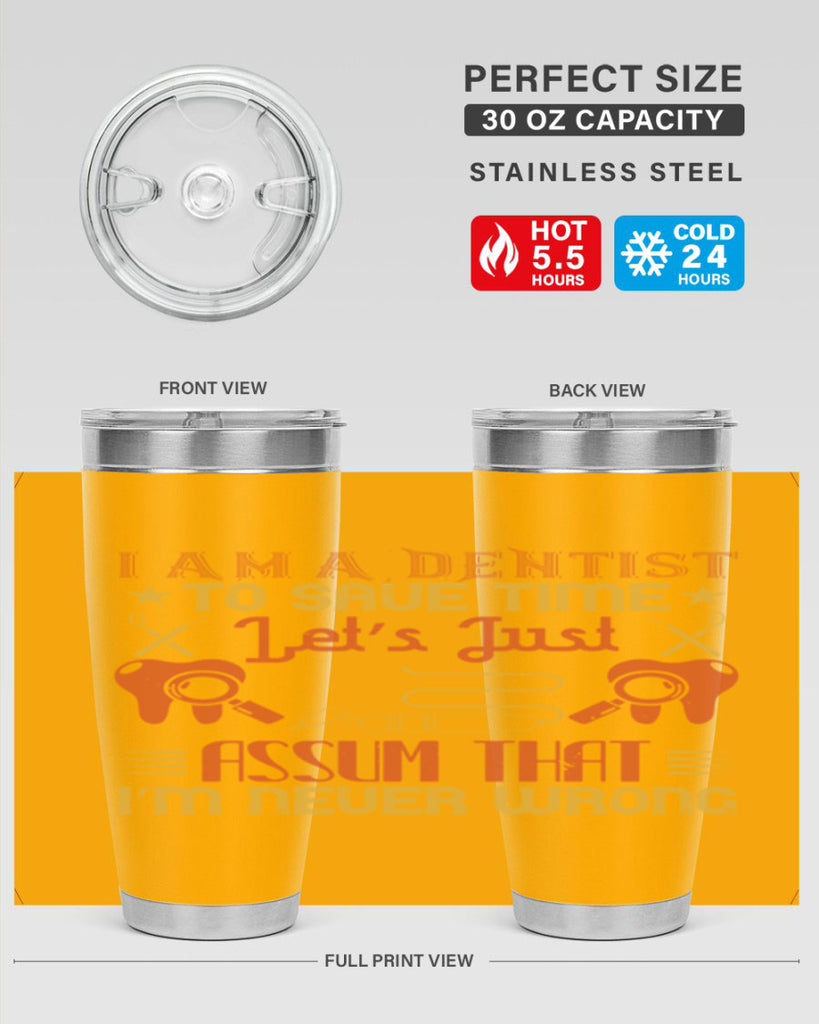 I am a dentist Style 38#- dentist- tumbler