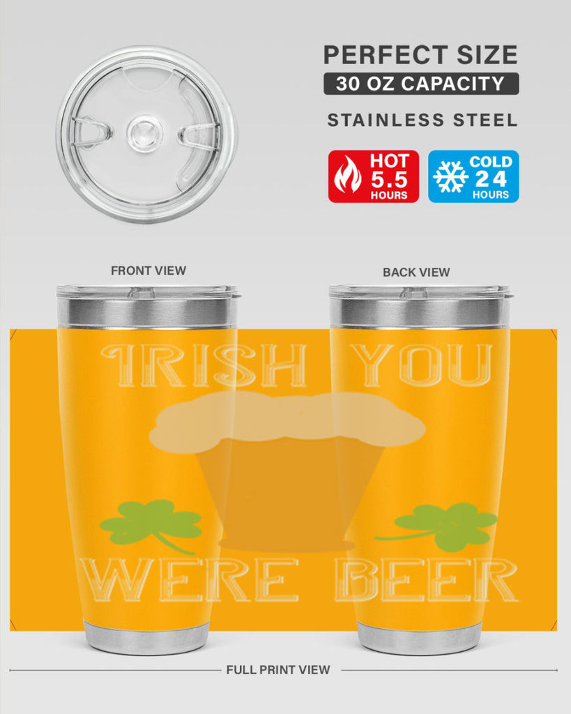 Irish you were beer Style 131#- St Patricks Day- Tumbler