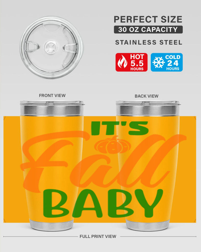 It s Fall Baby 359#- fall- Tumbler