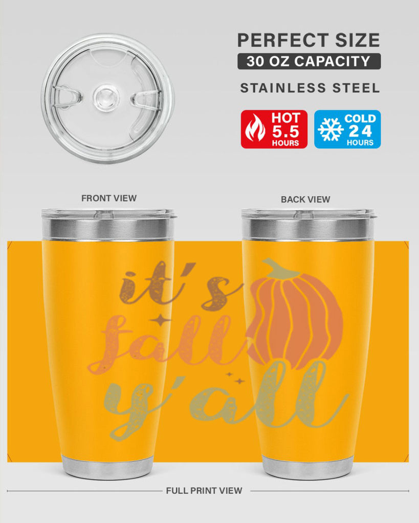 Its Fall Yall 376#- fall- Tumbler