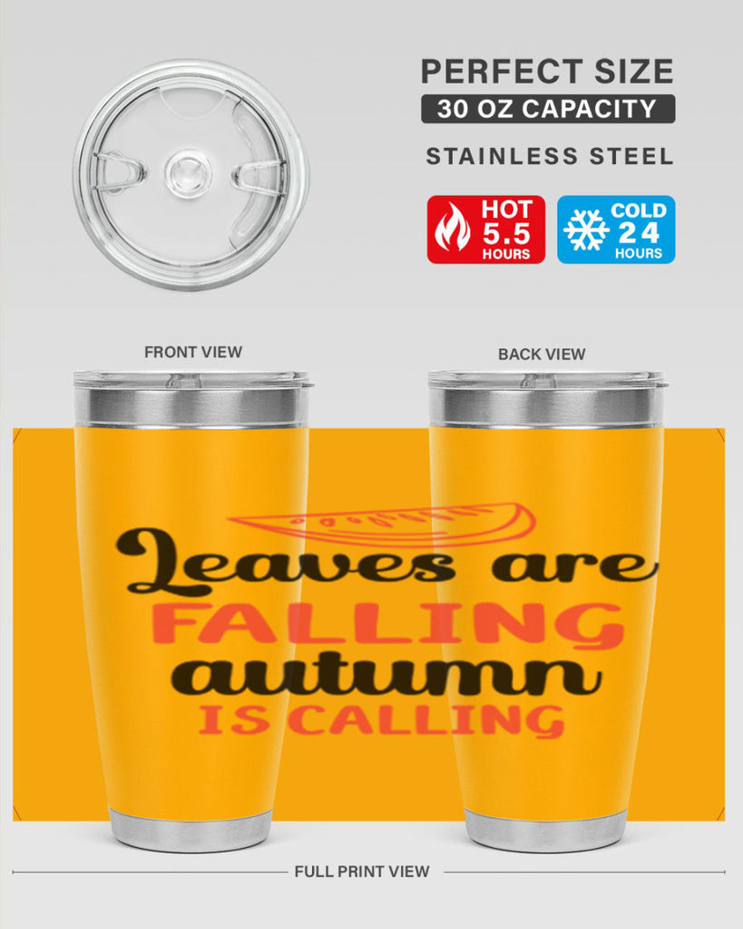 Leaves are falling autumn is calling 392#- fall- Tumbler